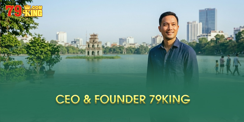 CEO & Founder 79King - JOHN Nguyễn Là Ai? Những Đóng Góp Nổi Bật Của JOHN Nguyễn Cho Ngành iGaming
